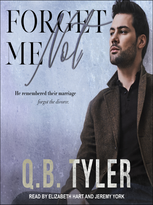 Title details for Forget Me Not by Q.B. Tyler - Wait list